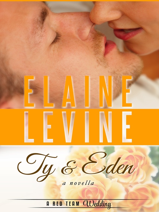 Title details for Ty and Eden by Elaine Levine - Available